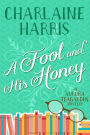 A Fool and His Honey (Aurora Teagarden Series #6)