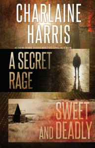 Title: A Secret Rage and Sweet and Deadly, Author: Charlaine Harris