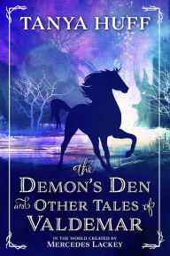 Title: The Demon's Den and Other Tales of Valdemar, Author: Tanya Huff