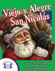 Title: Viejo y Alegre San Nicolás, Author: Kim Mitzo Thompson