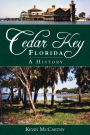 Cedar Key, Florida: A History