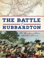 The Battle of Hubbardton: The Rear Guard Action That Saved America