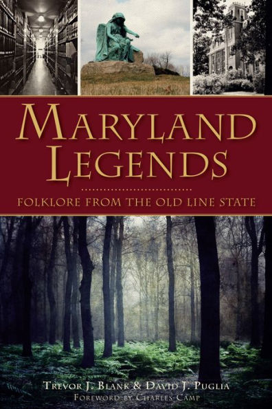 Maryland Legends: Folklore from the Old Line State