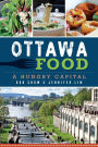 Ottawa Food: A Hungry Capital
