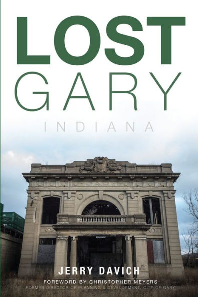 Lost Gary, Indiana