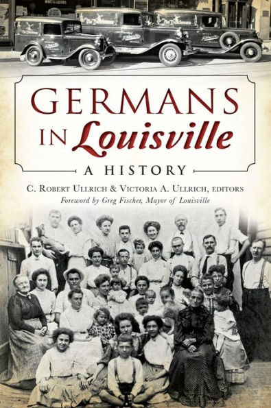 Germans in Louisville: A History