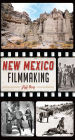 New Mexico Filmmaking