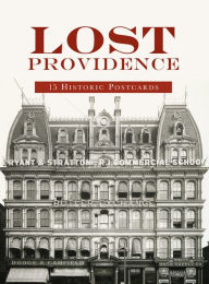 Title: Lost Providence: 15 Historic Postcards, Author: David Brussat