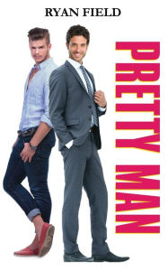 Title: Pretty Man, Author: Ryan Field