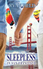 Sleepless in San Francisco
