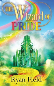 Title: The Wizard of Pride, Author: Ryan Field