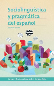 Title: Sociolingüística y pragmática del español: segunda edición, Author: Carmen Silva-Corvalán