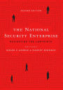 The National Security Enterprise: Navigating the Labyrinth, Second Edition
