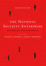 The National Security Enterprise: Navigating the Labyrinth, Second Edition