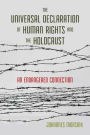 The Universal Declaration of Human Rights and the Holocaust: An Endangered Connection