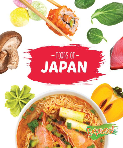 Foods of Japan (Cook with Me Series)