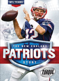 Title: The New England Patriots Story, Author: Thomas K. Adamson