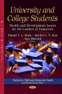 University and College Students: Health and Development Issues for the Leaders of Tomorrow
