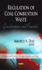 Regulation of Coal Combustion Waste: Considerations and Proposals