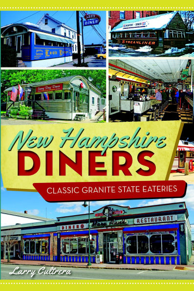 New Hampshire Diners: Classic Granite State Eateries