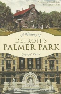 A History of Detroit's Palmer Park