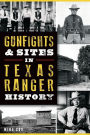 Gunfights & Sites in Texas Ranger History