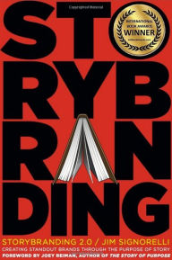 StoryBranding 2.0 (Second Edition): Creating Stand-Out Brands Through the Purpose of Story