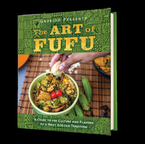 The Art of Fufu: A Guide to the Culture and Flavors of a West African Tradition