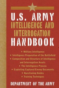 Title: U.S. Army Intelligence and Interrogation Handbook, Author: U.S. Department of the Army
