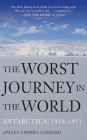 The Worst Journey in the World: Antarctica, 1910-1913