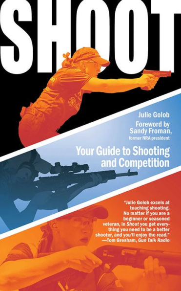 Shoot: Your Guide to Shooting and Competition