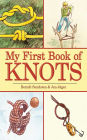 My First Book of Knots: A Beginner's Picture Guide (180 color illustrations)