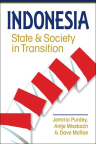 Title: Indonesia: State and Society in Transition, Author: Jemma Purdey