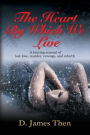 The Heart by Which We Live