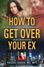 How to Get Over Your Ex: A Step by Step Guide to Mend a Broken Heart-Italian American Style