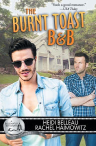 Title: The Burnt Toast B&B, Author: Heidi Belleau