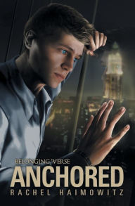 Title: Anchored, Author: Rachel Haimowitz