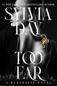 Title: Too Far, Author: Sylvia Day