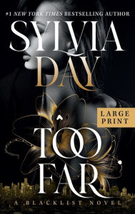 Title: Too Far, Author: Sylvia Day