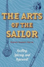 The Arts of the Sailor: Knotting, Splicing and Ropework (Dover Maritime)