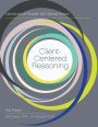 Client-Centered Reasoning: Narratives of People with Mental Illness