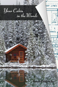 Title: Your Cabin in the Woods, Author: Conrad Meinecke