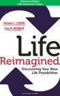 Life Reimagined: Discovering Your New Life Possibilities
