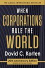 When Corporations Rule the World / Edition 3