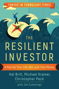 Title: The Resilient Investor: A Plan for Your Life, Not Just Your Money, Author: Hal Brill