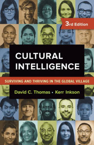 Title: Cultural Intelligence: Surviving and Thriving in the Global Village, Author: David C. Thomas