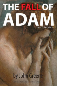 Title: The Fall of Adam and Other Works, Author: John Greene