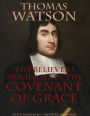 The Believer's Privileges In the Covenant of Grace