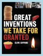 Great Inventions That we Take for Granted