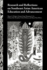 Title: Research and Reflections on Southeast Asian American Education and Advancement, Author: Wayne E. Wright